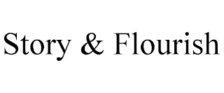 STORY & FLOURISH