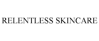 RELENTLESS SKINCARE