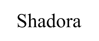 SHADORA