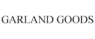 GARLAND GOODS