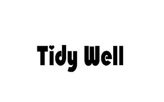 TIDY WELL