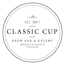 EST. 2011 CLASSIC CUP BREW BAR & EATERY ABBEVILLE & MAURICE LOUISIANA