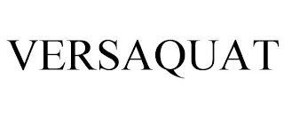 VERSAQUAT