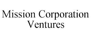 MISSION CORPORATION VENTURES