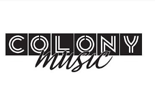 COLONY MUSIC