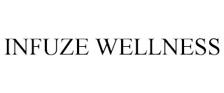 INFUZE WELLNESS