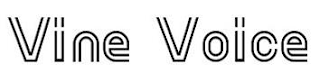 VINE VOICE