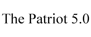 THE PATRIOT 5.0