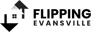 FLIPPING EVANSVILLE