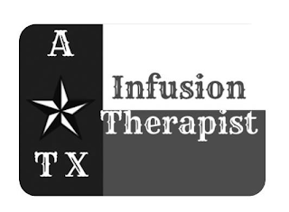 A TX INFUSION THERAPIST