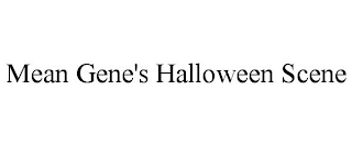 MEAN GENE'S HALLOWEEN SCENE