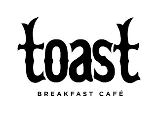 TOAST BREAKFAST CAFÉ