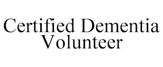 CERTIFIED DEMENTIA VOLUNTEER