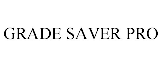 GRADE SAVER PRO