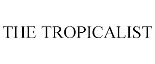 THE TROPICALIST