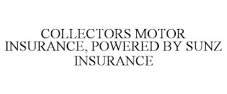 COLLECTORS MOTOR INSURANCE, POWERED BY SUNZ INSURANCE