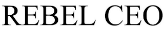 REBEL CEO