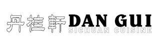 DAN GUI SICHUAN CUISINE