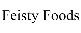 FEISTY FOODS
