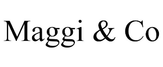 MAGGI & CO