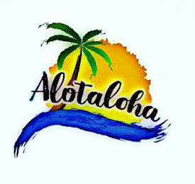 ALOTALOHA