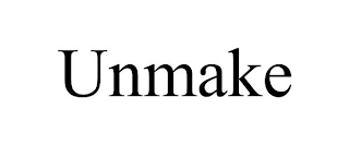 UNMAKE