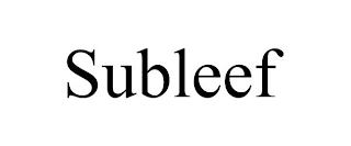 SUBLEEF