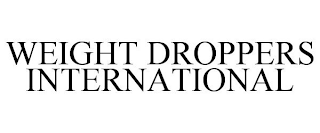 WEIGHT DROPPERS INTERNATIONAL