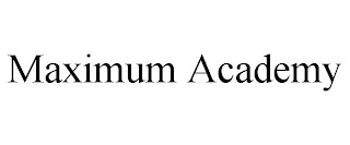 MAXIMUM ACADEMY