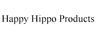 HAPPY HIPPO PRODUCTS