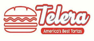 TELERA AMERICA'S BEST TORTAS