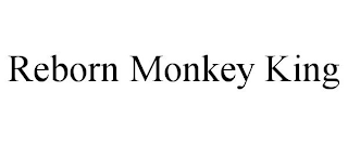 REBORN MONKEY KING