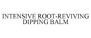 INTENSIVE ROOT-REVIVING DIPPING BALM