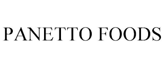 PANETTO FOODS