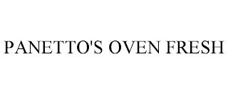 PANETTO'S OVEN FRESH