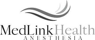 MEDLINK HEALTH ANESTHESIA