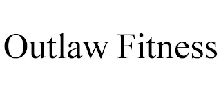 OUTLAW FITNESS