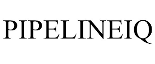 PIPELINEIQ