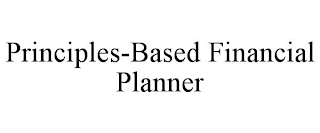 PRINCIPLES-BASED FINANCIAL PLANNER