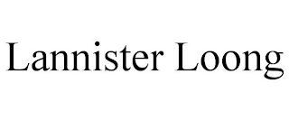 LANNISTER LOONG