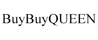 BUYBUYQUEEN