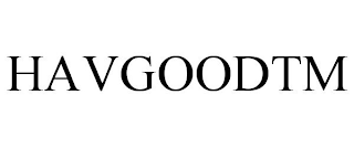 HAVGOODTM