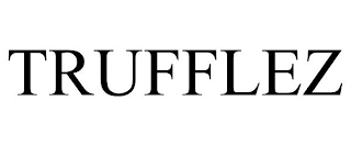 TRUFFLEZ