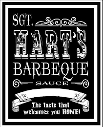 SGT. HART'S BARBEQUE SAUCE THE TASTE THAT WELCOMES YOU HOME!