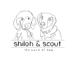 SHILOH & SCOUT THE WORD OF DOG