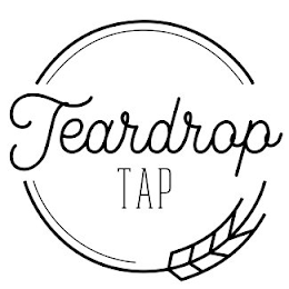 TEARDROP TAP