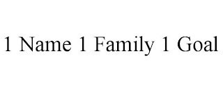 1 NAME 1 FAMILY 1 GOAL