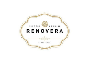 SINCERE PROMISE RENOVERA SINCE 2002