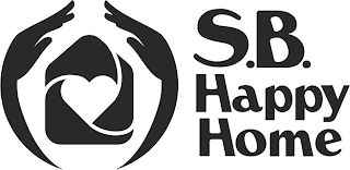 S.B. HAPPY HOME