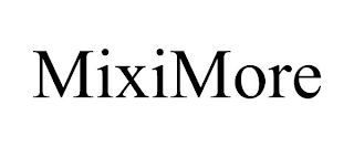 MIXIMORE